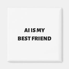 AIは私の友最高の人だ マグネット