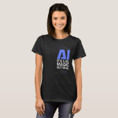 AIは魔法に似た実在が人工知能 Tシャツ (正面フル)