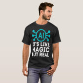 AIは魔法に似た実在が人工知能 Tシャツ (正面フル)