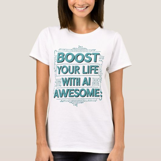 AIライフブーストTシャツ - 毎日を輝かせよう Tシャツ (正面)