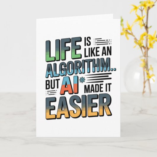 AI Algorithm Quote – Life Made Easier カード (黄色い花)