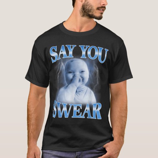 Ai Baby Funny Laughing Say You Swear Holding Laugh Tシャツ (正面)