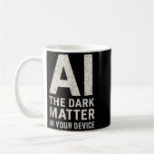 Ai Dark Ogy _ Science & Tech Gift Slogan Tank コーヒーマグカップ (左)