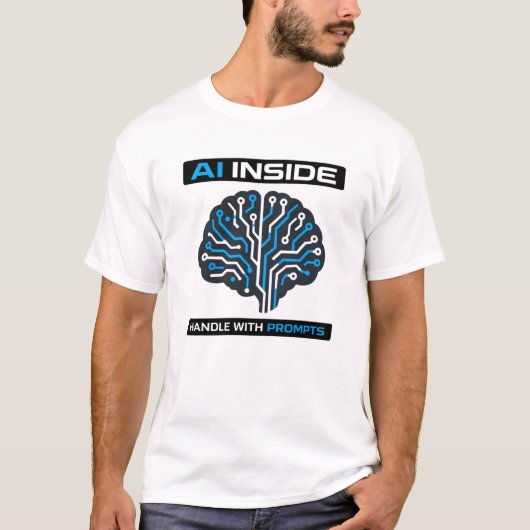 “AI Inside — Handle With Prompts” Tシャツ (正面)