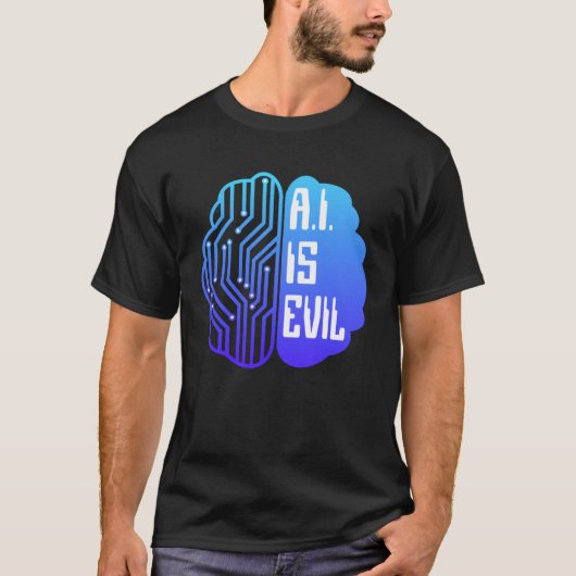 AI Is Evil Tech Brain Artificial Intelligence Tシャツ (正面)