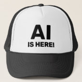 AI Is Here™ Trucker Hat キャップ (正面)
