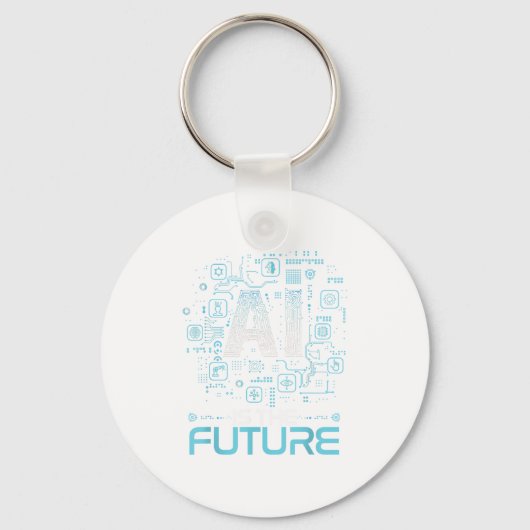 Ai Is The Future Artificial Intelligence Gift _ Un キーホルダー (正面)