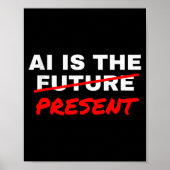 Ai Is The Future Strikethrough Present Engineer Sp ポスター (正面)