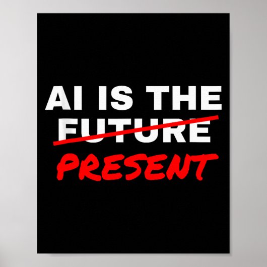 Ai Is The Future Strikethrough Present Engineer Sp ポスター (正面)