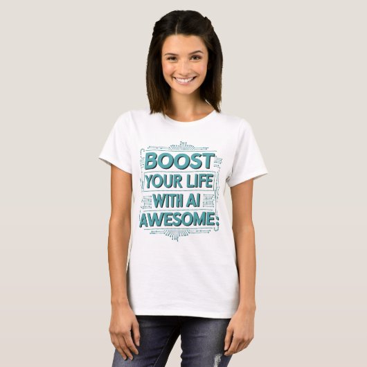 AI Life Boost Tee – Transform Your Daily Awesome Tシャツ (正面フル)