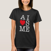 AI Loves ME For AI Tシャツ (正面)