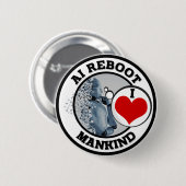 AI REBOOT – 人類が大好き 缶バッジ (正面&裏面)