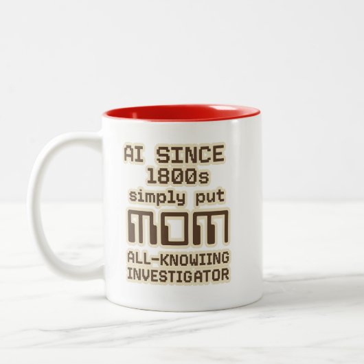 AI Since 1800s – MOM All-Knowing Investigator  ツートーンマグカップ (左)