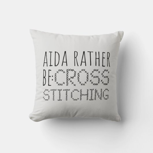 Aida Rather Be Cross Stitching Fun クッション (正面)
