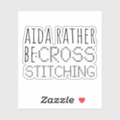 Aida Rather Be Cross Stitching Fun シール (シート)