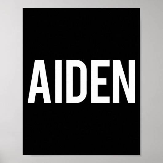 Aiden - Cool New Funny Name Fan Gift Tee  ポスター (正面)