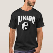 Aikido Instructors Aikidoka or Aikido Beginners Tシャツ (正面)