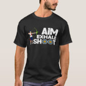 Aim Exhale Shoot Archer Bow Tシャツ (正面)