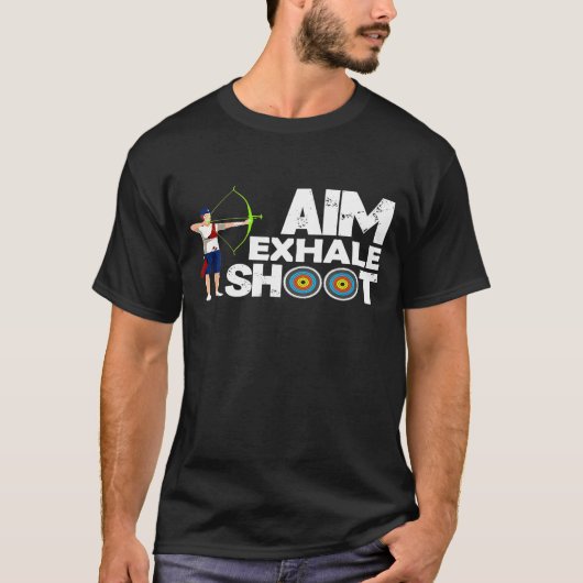 Aim Exhale Shoot Archer Bow Tシャツ (正面)