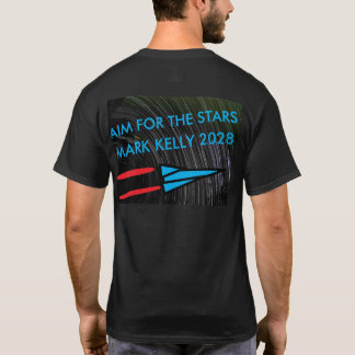 Aim for the Stars - Mark Kelly for President 2028 Tシャツ