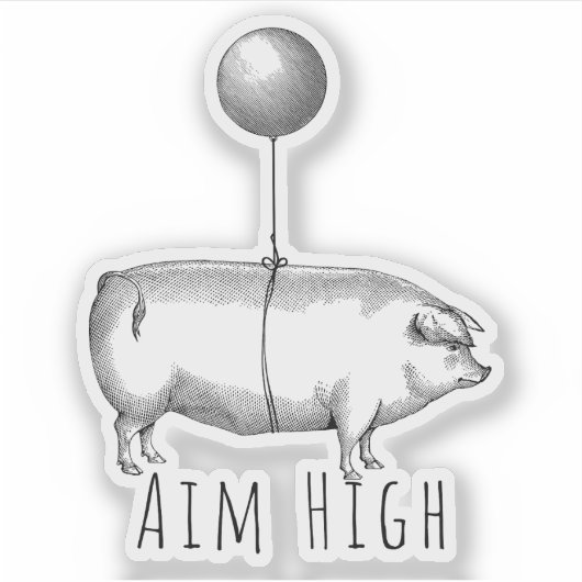 Aim High Cute Pig and Balloon Inspirational シール (正面)