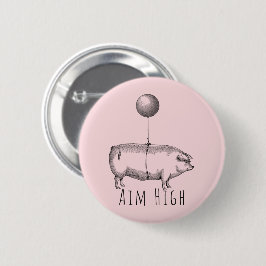 Aim High Cute Pig and Balloon Inspirational 缶バッジ