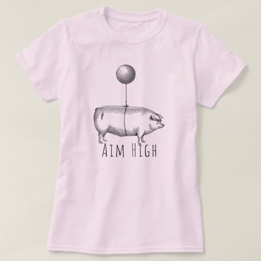 Aim High Cute Pig and Balloon Inspirational Tシャツ (デザイン正面)