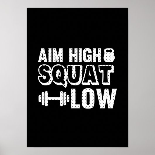 Aim High Squat Low - Gym Workout Motivational ポスター (正面)