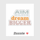「Aim Higher Dream Bigger」カットカスタムビニールステッカー シール (シート)