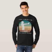 Aim, Shoot, Amuse: Thats What I Gun and I Kn Tシャツ (正面フル)