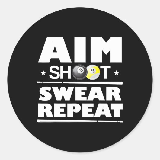 Aim Shoot Swear Repeatビリヤードおもしろいビリヤ ラウンドシール (正面)