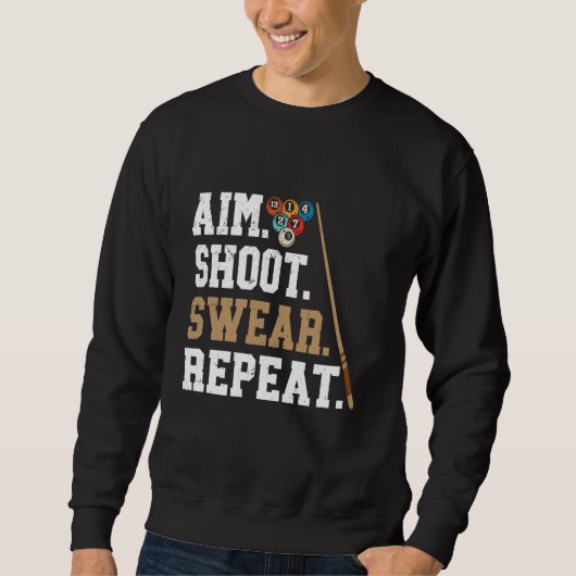 Aim Shoot Swear Repeat – ビリヤード スウェットシャツ (正面)
