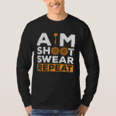 Aim Shoot Swear Repeat Dart Player Darting Dartboa Tシャツ (正面)
