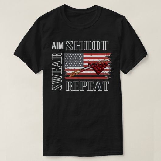 Aim Shoot Swear Repeat Pool Balls Billiards Americ Tシャツ (デザイン正面)