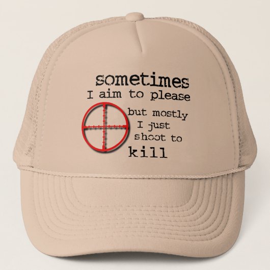 Aim To Please, Shoot To Kill おもしろいハット 冗談 キャップ (正面)