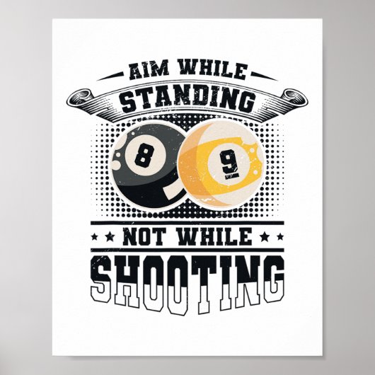Aim While Standing Not While射撃、 発砲Billard Pool ポスター (正面)