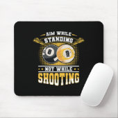 Aim While Standing Not While射撃、 発砲Billard Pool マウスパッド (マウス)