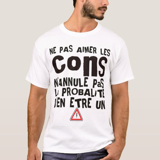 aimer cons annule probalite humour citation drole  tシャツ (正面)