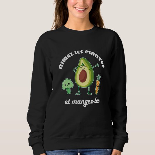 Aimez les plantes et mangez les Vegan Vegetarian D スウェットシャツ (正面)