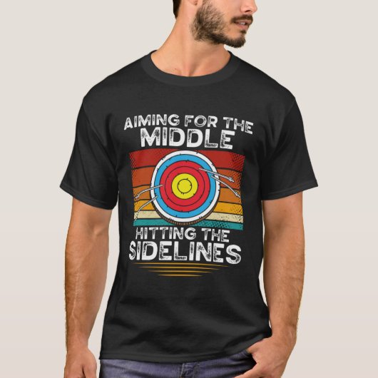 Aiming For The Middle Hitting The Sidelines Archer Tシャツ (正面)