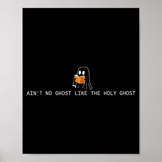 Ain’t No Ghost Like The Holy Ghost Christian Hallo ポスター (正面)