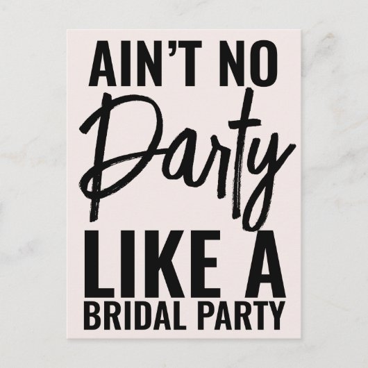 Aintいいえパーティーのようなブライダルパーティ おもしろい インビテーションポストカード (正面)