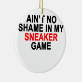 Aint私のスニーカーのゲームのグラフィックのTシャツの恥無し セラミックオーナメント (右)
