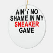 Aint私のスニーカーのゲームのグラフィックのTシャツの恥無し セラミックオーナメント (左)