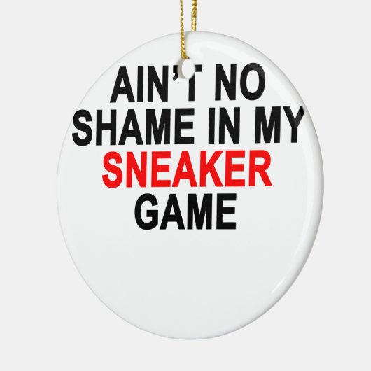 Aint私のスニーカーのゲームのグラフィックのTシャツの恥無し セラミックオーナメント (左)