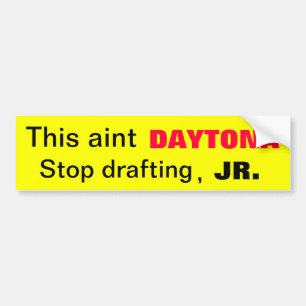 Aint Daytona停止起草 バンパーステッカー