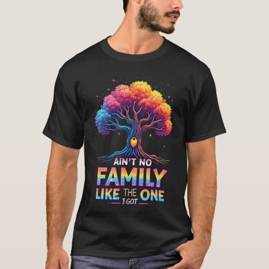 Ain'T No Family Like The One I Got Family Reunion Tシャツ (正面)