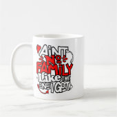 Aint No Family Like The One I Got Matching Family  コーヒーマグカップ (左)