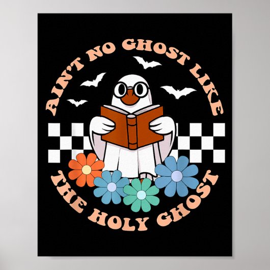 Aint No Ghost Like The Holy Ghost Funny Christian  ポスター (正面)