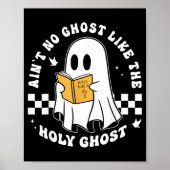 Aint No Ghost Like The Holy Ghost Funny Christian  ポスター (正面)
